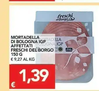TuoDi I Freschi Del Borgo Mortadella Di Bologna IGP offerta