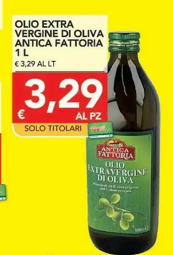 TuoDi Antica fattoria Antica Fattoria - Olio Extra Vergine di Oliva 1000 g(ml) offerta