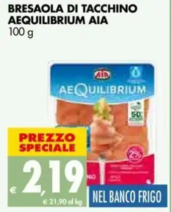 Tigros AIA Bresaola di Tacchino Aequilibrium 100 g offerta