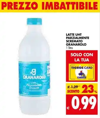Tigros Latte UHT Parzialmente Scremato Granarolo 1 litro offerta