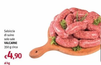 Valcarni Salsiccia di suino solo sale 350 g circa