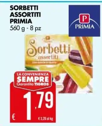 Tigros Sorbetti Assortiti Primia 560 g - 8 pz offerta