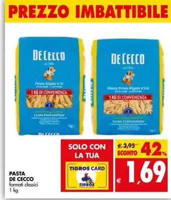 Tigros Pasta De Cecco formati classici 1 kg offerta