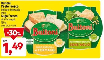 DPiù Buitoni Pesto Fresco Delicato Senz'Aglio 130 g/Sugo Fresco ai 4 Formaggi 160 g offerta