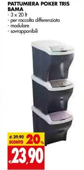 Tigros Pattumiera Poker Tris Bama 3 x 20 lt offerta