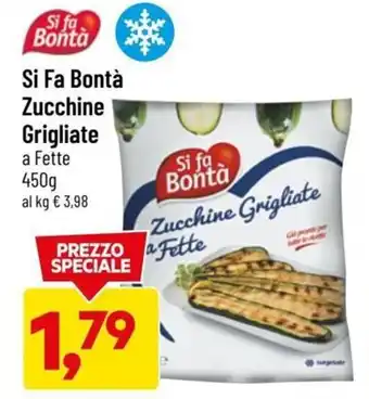 DPiù Si Fa Bontà Zucchine Grigliate a Fette 450g offerta