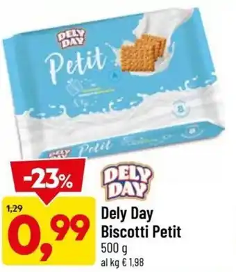 DPiù Dely Day Biscotti Petit 500 g offerta