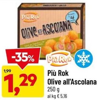 DPiù Più Rok Olive all'Ascolana 250 g offerta