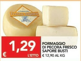 TuoDi Caseificio Busti Formaggio Di Pecora Fresco Sapore offerta