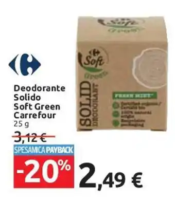 Carrefour Carrefour Deodorante Solido Soft Green 25 g offerta