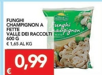 TuoDi Valle dei raccolti Valle dei raccolti Funghi Champignon A Fette 600 G offerta