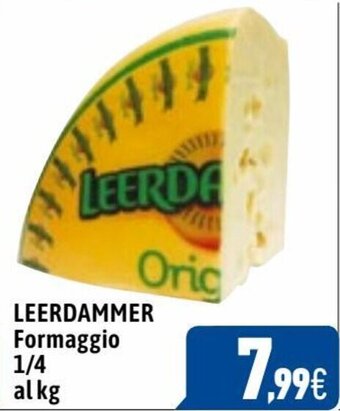 C+C Cash and Carry Leerdammer Formaggio 1/4 al kg offerta
