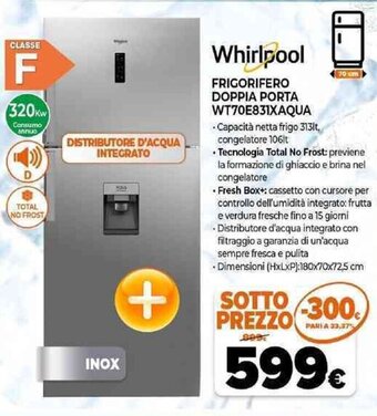 Expert Whirlpool Frigorifero Doppia Porta WT70E831XAQUA offerta