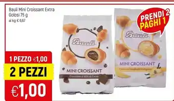 Famila Bauli Extra Golosi Super Ripieno + Morbida Sfoglia Mini Croissant Crema 75 G(ml) offerta