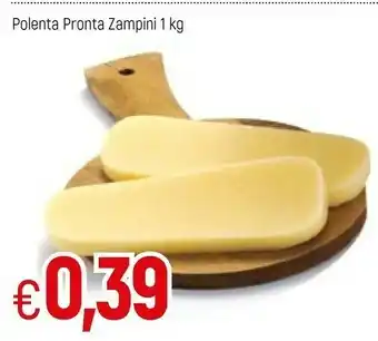 Famila Polenta Pronta Zampini