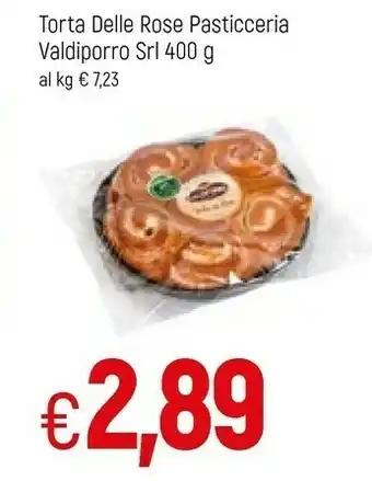 Famila Valdiporro Torte Delle Rose Pasticceria offerta