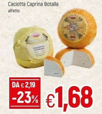 Famila Caciotta Caprina Botalla offerta