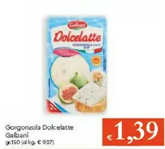 Galassia Galbani Gorgonzola offerta