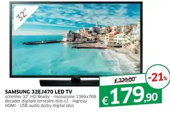 Galassia Samsung 32EJ470 Led Tv offerta