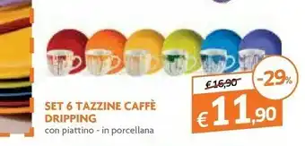 Galassia Set 6 Tazzine Caffe Dripping offerta