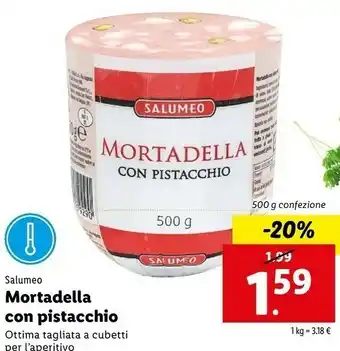 Lidl Salumeo Mortadella Con Pistacchio 500 G offerta