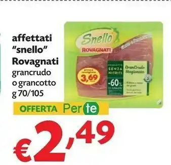 Pam Rovagnati Prosciutto crudo offerta
