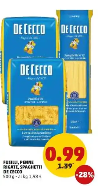 PENNY De Cecco Fusilli, Penne Rigate, Spaghetti 500 g offerta