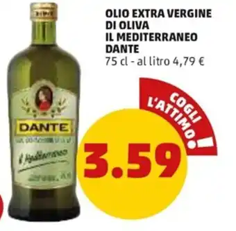 PENNY Dante Olio Extra Vergine di Oliva Il Mediterraneo 75 cl offerta