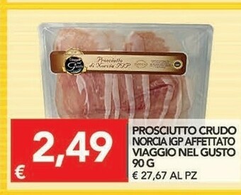 TuoDi Viaggio nel gusto Viaggio nel gusto Prosciutto Crudo Norcia Igp Affettato offerta