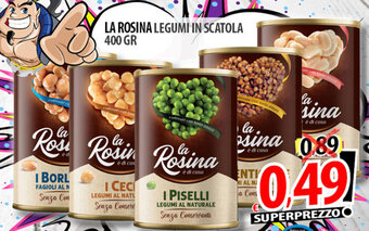 Il Genio Supermercato La Rosina Legumi in Scatola 400 gr offerta