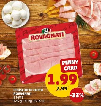 PENNY Prosciutto cotto rovagnati offerta