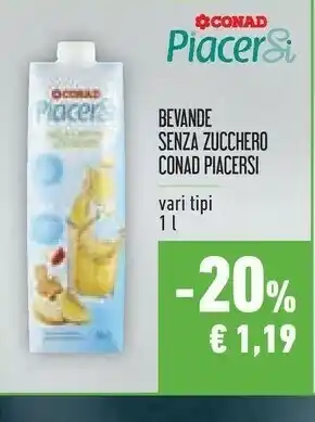 Conad Conad Bevande Vari Tipi Senza Zucchero Piacersi 1 L offerta