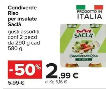 Carrefour Saclà Condiverde Riso Per Insalate Di Riso 580 G(ml) offerta