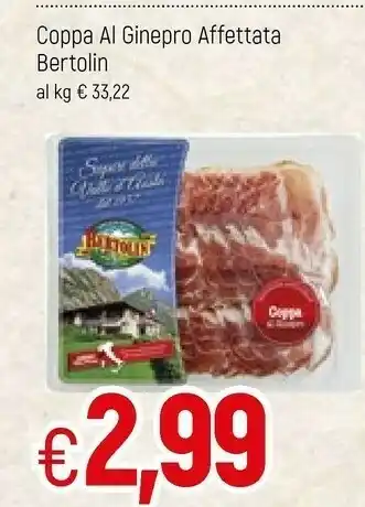Famila Bertolin Coppa Al Ginepro Affettata offerta