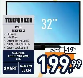 Unieuro Telefunken Tv Led Te32550b42 offerta