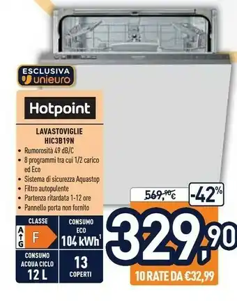 Unieuro Hotpoint HIC 3B19N Lavastoviglie A Scomparsa Totale 13 Coperti F offerta