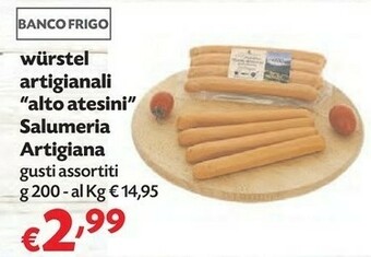 Pam Salumeria Artigiana Wurstel Artigianali Alto Atesini offerta