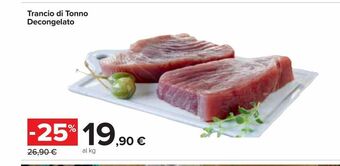Carrefour Market Trancio di tonno decongelato offerta