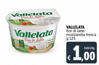 Deco Supermercati Vallelata fior di latte mozzarella fresca g 125 offerta