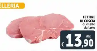 Deco Maxistore Fettine di coscia di vitello da latte offerta