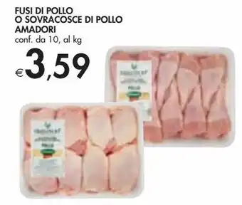 Bennet Fusi di pollo o sovracosce di pollo amadori offerta