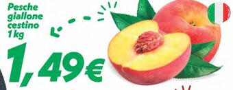 Iper Super Conveniente Pesche giallone cestino 1 kg offerta