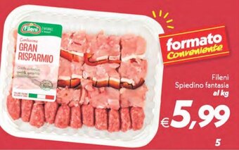 Iper Super Conveniente Fileni Spiedino fantasia al kg offerta