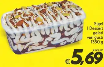 Iper Super Conveniente Sigel I Dessert gelati vari gusti 1350 g offerta