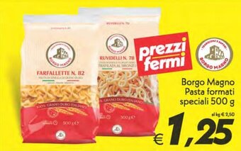 Iper Super Conveniente Borgo Magno Pasta formati speciali 500 g offerta