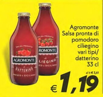 Iper Super Conveniente Agromonte Salsa pronta di pomodoro ciliegino vari tipi/datterino 33 cl offerta