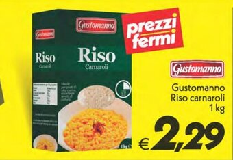 Iper Super Conveniente Gustomanno Riso carnaroli 1 kg offerta