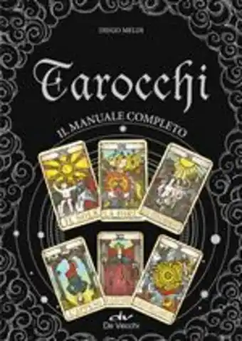 Tarocchi. il manuale completo