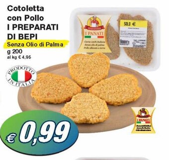 Prix Quality I Preparati di Bepi Cotoletta con Pollo 200 g offerta