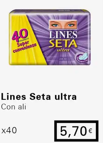 Iper Tosano Lines Seta ultra x40 offerta